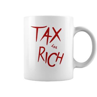 Tax The Rich Back Side Coffee Mug | Favorety CA