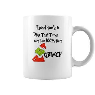 I Took A Dna Test Turns Out I Am That Grinch Coffee Mug | Favorety