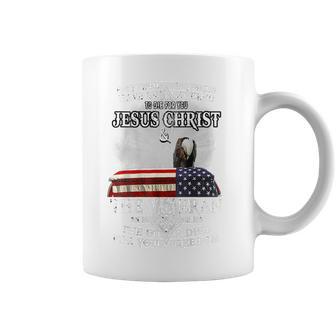 Only Two Defining Forces Have Ever Offered To Die For You Coffee Mug | Favorety