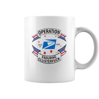 Usps Operation Enduring Clusterfuck Shirt Coffee Mug | Favorety UK