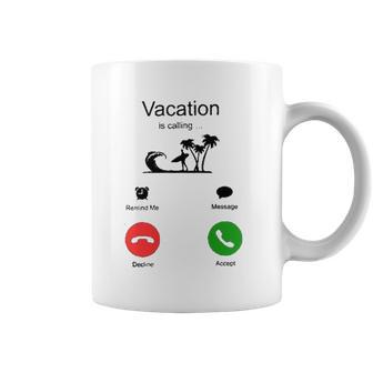 Vacation Is Calling Funny New Trend Coffee Mug | Favorety AU