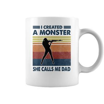 Vintage I Created A Monster Shooting She Calls Me Dad 2020 Coffee Mug | Favorety