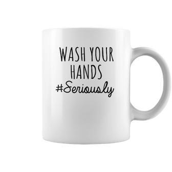 Wash Your Hands Funny Humor Distance Social Distancing Coffee Mug | Favorety CA