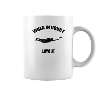 When In Doubt Layout Ultimate Frisbee Sports Coffee Mug | Favorety