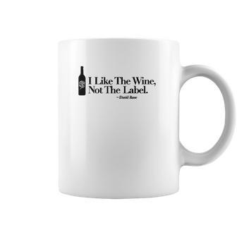 I Like The Wine Not The Label David Rose Missy Fit Ladies Coffee Mug | Favorety DE