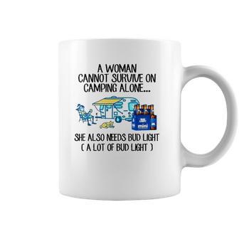 A Woman Cannot Survive On Camping Alone She Also Needs Bud Light Coffee Mug | Favorety AU