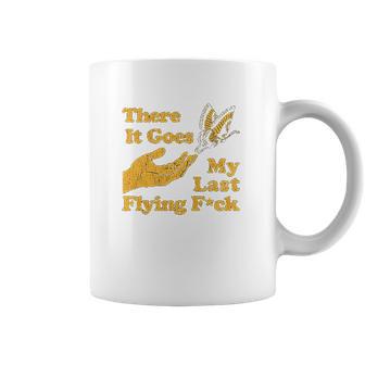 Womens There Goes My Last Flying Fuk Coffee Mug | Favorety CA