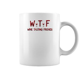 Wtf Wine Tasting Friends Funny Wine Lover Gifts Coffee Mug | Favorety DE