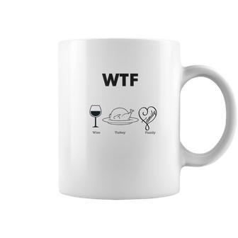 Wtf Wine Turkey Family Funny Thanksgiving Day Gear Coffee Mug | Favorety AU