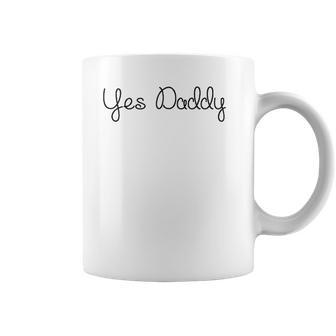 Yes Daddy Art By Kev G Classic Coffee Mug | Favorety AU