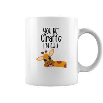 You Bet Giraffe I’M Cute Sassy Funny Boy Girl Coffee Mug | Favorety UK