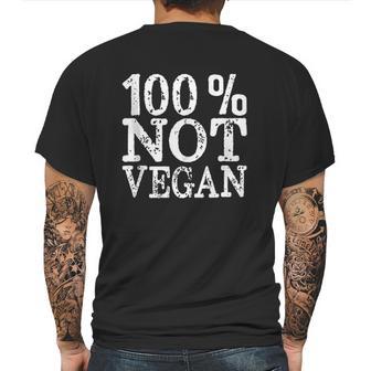 100 Not Vegan Bbq Carnivore Diet Meat Eater Food Zero Carb Mens Back Print T-shirt | Favorety UK