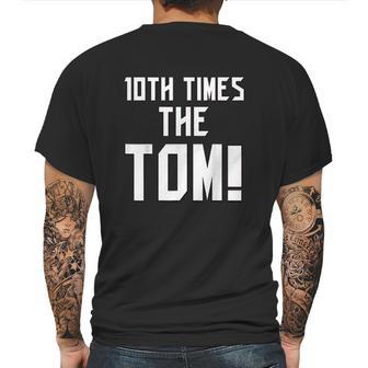 10Th Time The Tom Going To Championship Mens Back Print T-shirt | Favorety DE