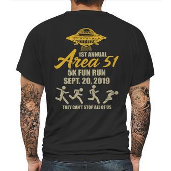 1St Annual Area 51 5K Fun Run They Cant Stop All Of Us Mens Back Print T-shirt | Favorety DE