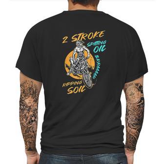 2 Stroke Spitting Oil Ripping Soil Braap Dirt Bike Motocross Mens Back Print T-shirt | Favorety AU