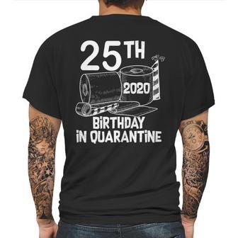 25Th Birthday In Quarantine Toilet Paper Party Mens Back Print T-shirt | Favorety