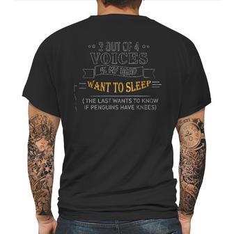 3 Out Of 4 Voices In My Head Want To Sleep Enjoyable Gift 2022 Mens Back Print T-shirt | Favorety UK