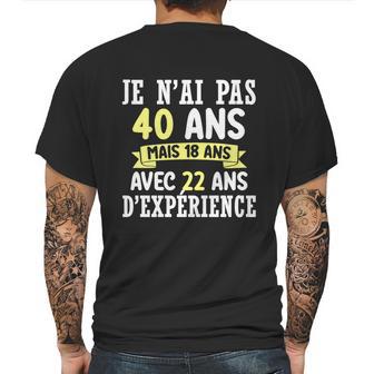 40Th Birthday Gift For Humour Je Nai Pas 40 Gift Mens Back Print T-shirt | Favorety