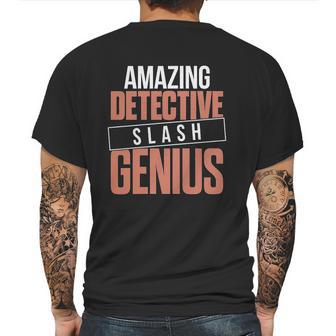 6Tn Funny Amazing Detective Slash Genius Mens Back Print T-shirt | Favorety UK