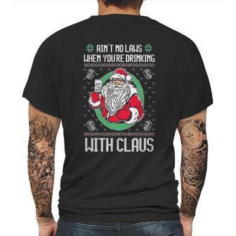 Aint No Laws When Youre Drinking Claws With Claus Mens Back Print T-shirt | Favorety AU