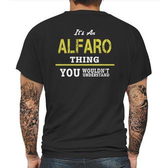 It Is An Alfaro Thing You Wouldnt Understand Mens Back Print T-shirt | Favorety AU