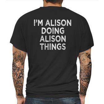 Im Alison Doing Alison Things Mens Back Print T-shirt | Favorety