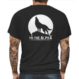 I Am The Alpha Wolf Dog Animal Great Gifts Mens Back Print T-shirt | Favorety DE