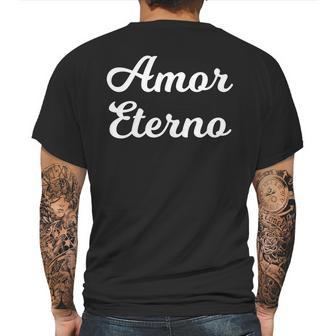 Amor Eterno Eternal Love Valentines Mens Back Print T-shirt | Favorety CA