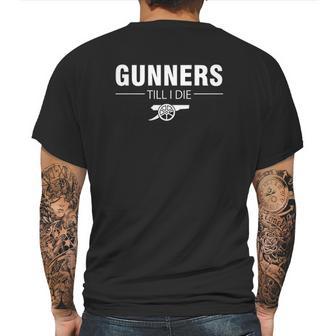 Arsenal Football Gunners Till I Die Gift Mens Back Print T-shirt | Favorety