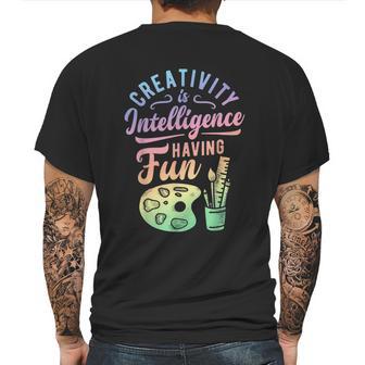 Artist Creativity Is Intelligence Having Fun Art Supply Mens Back Print T-shirt | Favorety CA