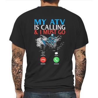 My Atv Is Calling And I Must Go 4 Wheeling Four Wheeler Utv Mens Back Print T-shirt | Favorety AU