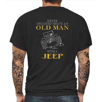 Awesome Never Underestimate An Old Man With A Jeep Enjoyable Gift 2022 Mens Back Print T-shirt | Favorety CA