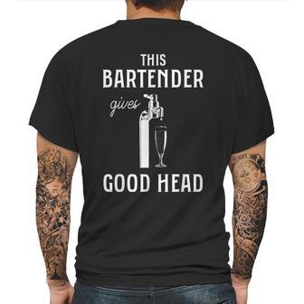 This Bartender Gives Good Head Mens Back Print T-shirt | Favorety CA