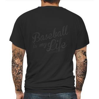 Baseball - Baseball Is My Life - Mens T-Shirt Mens Back Print T-shirt | Favorety CA