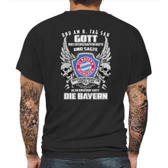 Bayern Munich Und Am 8 Tag Sah Gott Also Erschuf Gott Die Bayern Shirt Mens Back Print T-shirt | Favorety AU