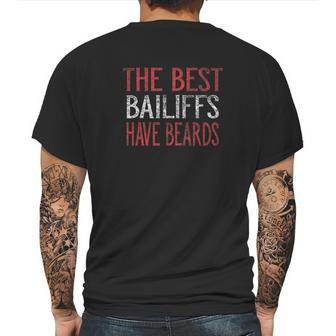 The Best Bailiffs Have Beards Mens Back Print T-shirt | Favorety