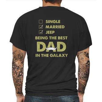 Being The Best Dad In The Galaxy Jeep Shirt Mens Back Print T-shirt | Favorety AU