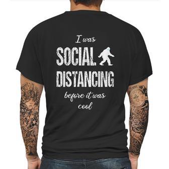 Bigfoot I Was Social Distancing Before It Was Cool Mens Back Print T-shirt | Favorety