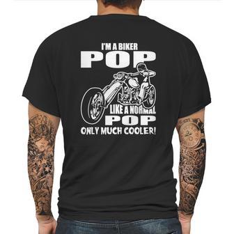 Im A Biker Pop Like A Normal Pop Only Much Cooler Mens Back Print T-shirt | Favorety