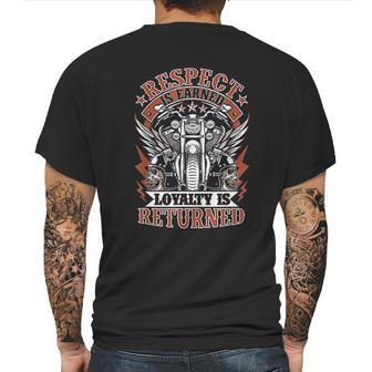 Biker Respect Is Earned Loyalty Is Returned Mens Back Print T-shirt | Favorety UK