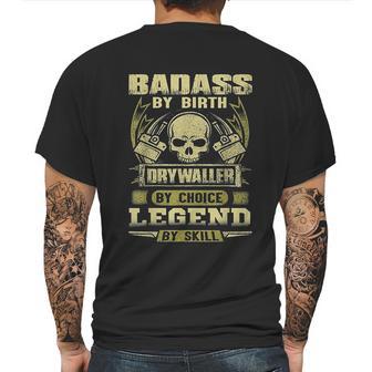 By Birth Drywaller By Choice Legend By Skill Mens Back Print T-shirt | Favorety CA