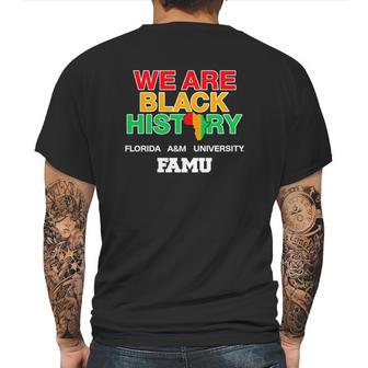 We Are Black History Florida A&M University Mens Back Print T-shirt | Favorety