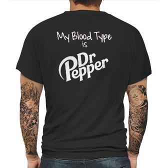 My Blood Type Is Dr Pepper Mens Back Print T-shirt | Favorety CA