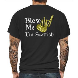 Blow Me Im Scottish Funny Scottish Pun Bagpipes Mens Back Print T-shirt | Favorety