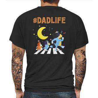 Blueys Dad Life Family Lover In My Life Fathers Day Gift Mens Back Print T-shirt | Favorety CA