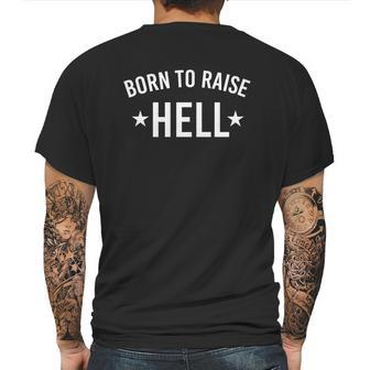 Born To Raise Hell Mens Back Print T-shirt | Favorety