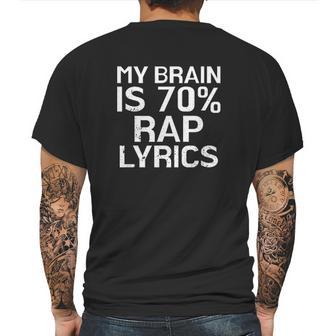 Brain Is 70 Rap Lyrics Funny Rapper Mens Back Print T-shirt | Favorety UK