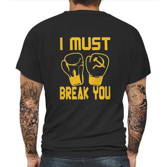 I Must Break You Drago Boxing Movie 80S Mens Back Print T-shirt | Favorety CA