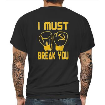 I Must Break You Drago Boxing Movie 80S Mens Back Print T-shirt | Favorety