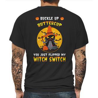 Buckle Up Buttercup You Just Flipped My Switch Mens Back Print T-shirt | Favorety AU